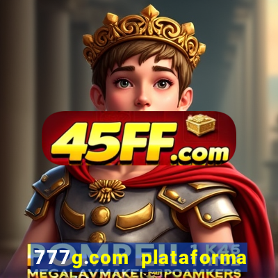 777g.com plataforma de jogos